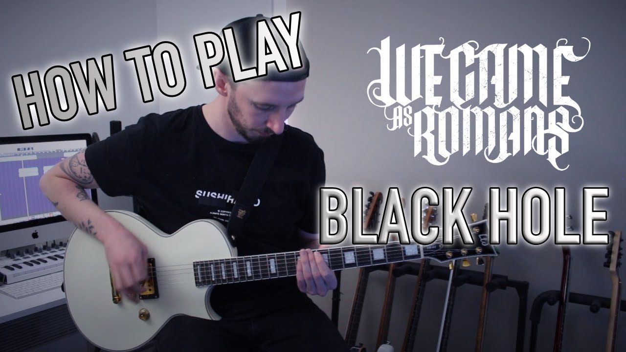 HOW TO PLAY: Black Hole | We Came As Romans | Tyler Pace (Guitar Tutorial w/tabs | 2021)