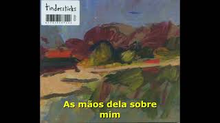 My Oblivion - Tindersticks Legendado PT-BR