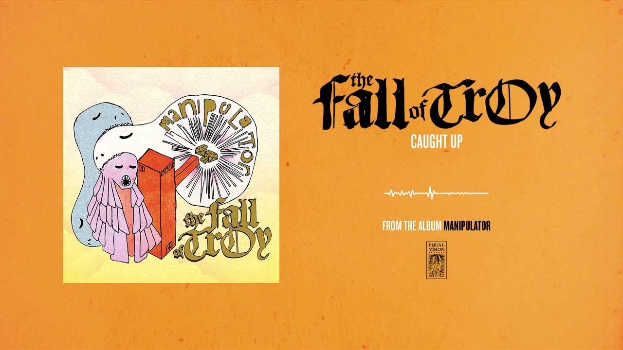 Watch The Fall of Troy "Caught Up" on YouTube Watch The Fall of Troy "Caught Up" on YouTube