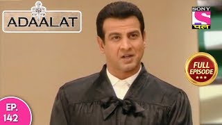 Adaalat - Full Episode 142 - 28th May, 2018