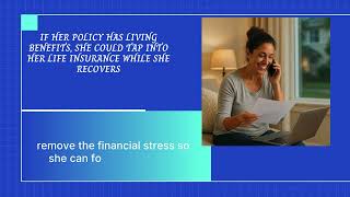 Life Insurance Education Series- Episode 2   -    Living Benefits Explained
