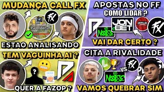 FX MUDAR CALL N. TERRA ! TWO9 PEDE VAGA FAZOP ! NOBRU CITA RIVALIDADE ! APOSTAS NO FREE FIRE