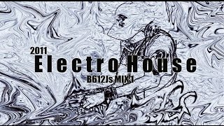 2011 Electro House B612Js Mix 1