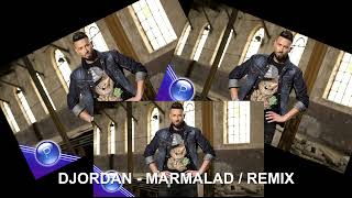 DJORDAN - MARMALAD / REMIX (Official 4k Video) Resimi