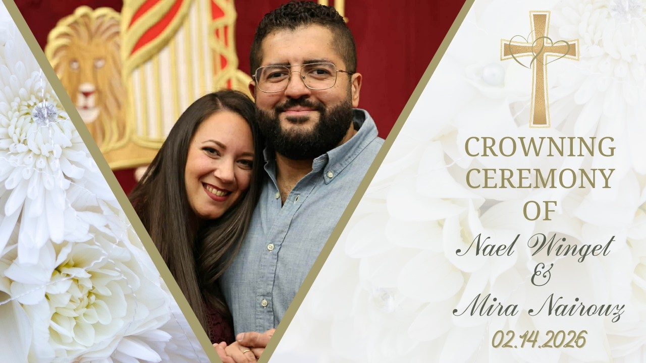 Crowning Ceremony of Nael Winget & Mira Nairous ✚ 02.14.2026