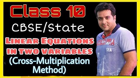 Cross Multiplication Method || Linear Equations in Two Variables || Class 10 || AB Sir