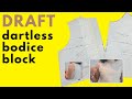LEARN to MAKE the PERFECT DARTLESS BODICE BLOCK in DETAIL