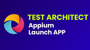Test Automation Architect| Appium Launch an App| Part 24 |JS Testing Academy
