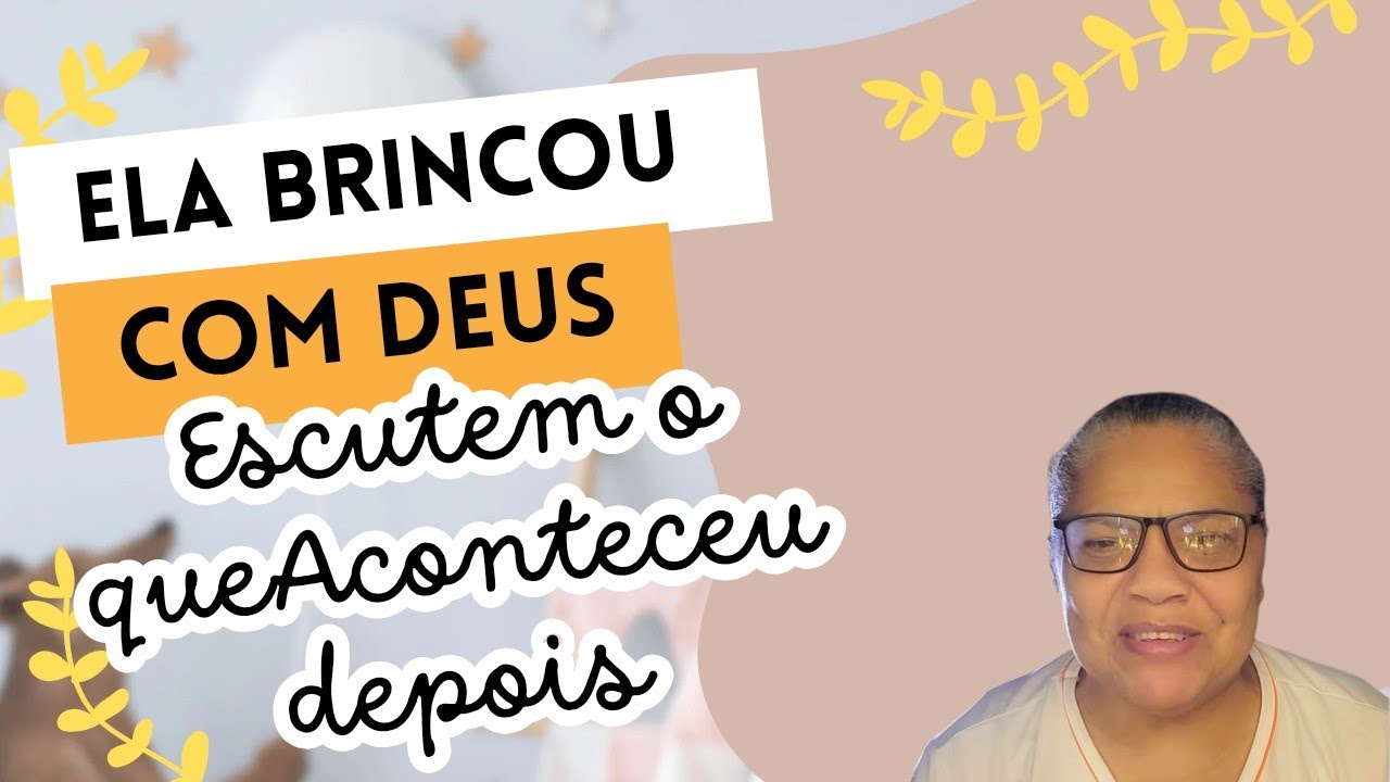 IRMÃ BRINCOU COM DEUS, E ESCUTEM O QUE ACONTECEU!