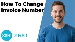 How To Change Invoice Number In Xero (2026 Easy Guide)
