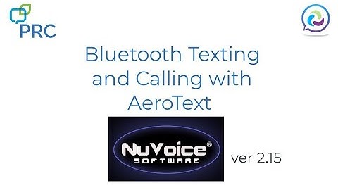 Bluetooth Texting and Calling with AeroText on the Accent Device using NuVoice