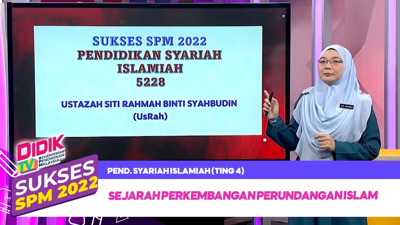 Sukses SPM (2022) | Pend. Syariah Islamiah (Ting 4): Sejarah Perkembangan Perundangan Islam