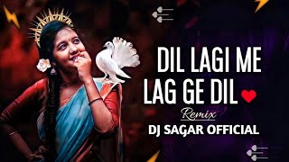 Dil Lagi Me Lage Dil Cg Song Rimix DJ SAGAR  🎧🎧