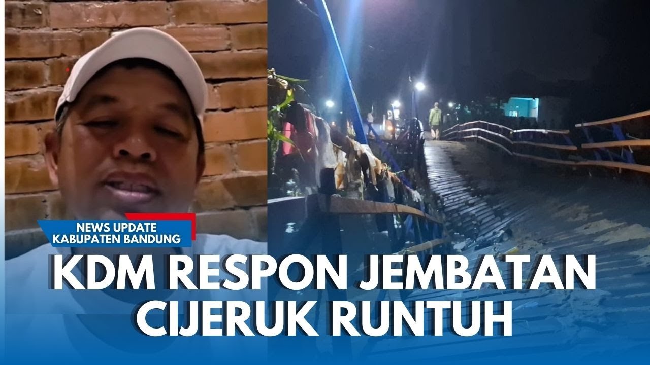 JEMBATAN CIJERUK RUNTUH KANG DEDI GUBERNUR Telpon Bupati Bandung, Rencanakan Jembatan Permanen
