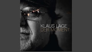 Video thumbnail of "Klaus Lage - Jeden Tag"