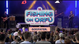 Godfater - Fishing on Orfű 2023 (Teljes koncert)