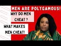 MEN ARE POLYGAMOUS IN NATURE