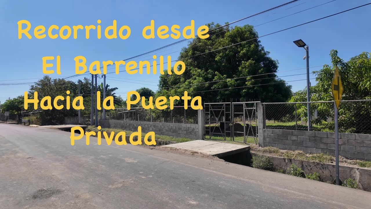 Recorrido desde Barrio el Barrenillo hasta la Puerta Privada (Tierra Blanca, Jiquilisco, Usulután🇸🇻)