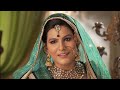 Jodha Akbar - Ep 122  - La fougueuse princesse et le prince sans coeur - Série en français - HD Mp3 Song