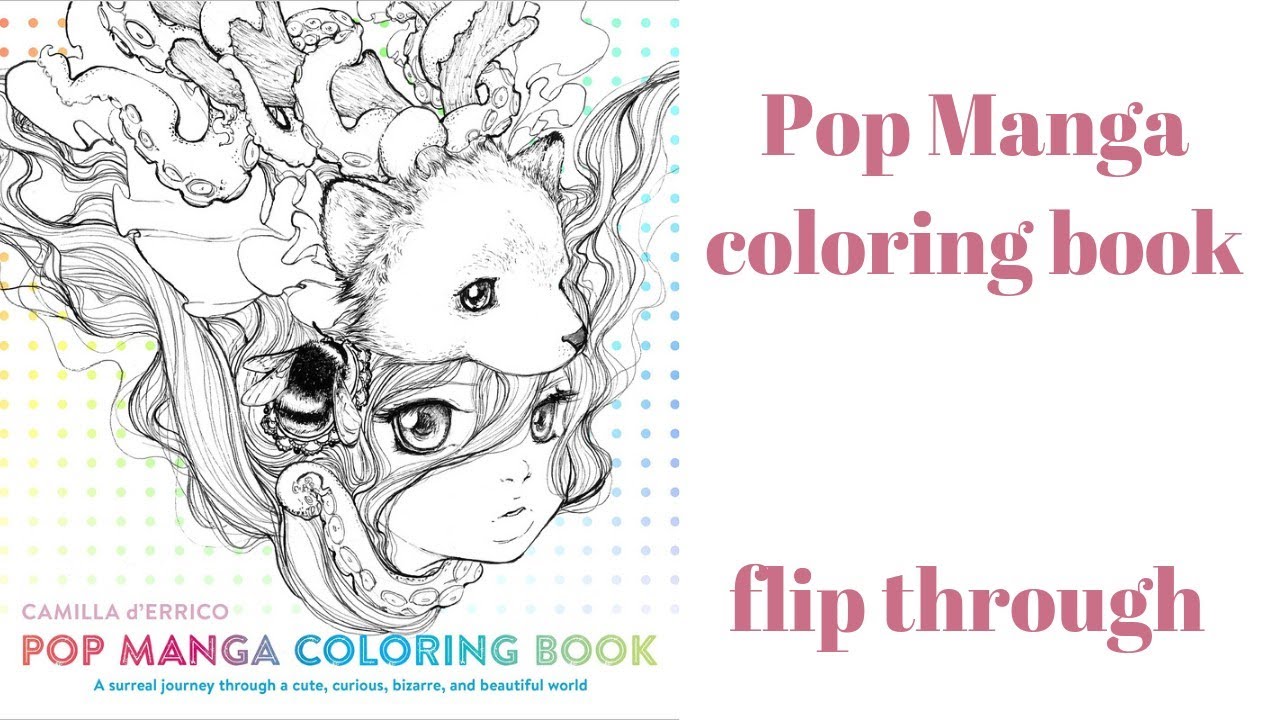 Pop Manga Coloring Book: A Surreal Journey Through a Cute, Curious,  Bizarre, and Beautiful World