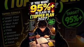 If You Want 95%+ in Class 10 (Topper Plan 2027)📚🔥 | #shorts #class10