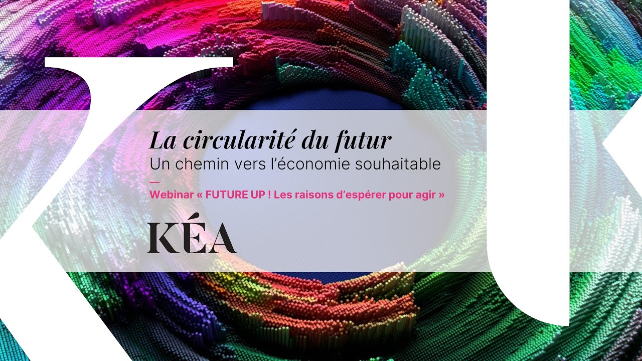 La circularité du futur : un chemin vers l'économie souhaitable - YouTube