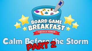 Board Game Breakfast #523 - Part 2