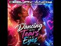 DeeJay A.N.D.Y. feat. Joy Andersen - Dancing With Tears In My Eyes