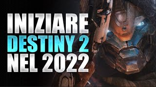 Vuoi INIZIARE Destiny 2 nel 2022? Ecco Come! | Guida ai PRINCIPIANTI! (New Light)