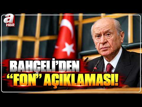 Devlet Bahçeli's Statement on the "Fund" Scandal: Our Economy Will Emerge Stronger! | A Haber