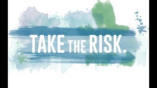 Go Get It! Take the Risk!