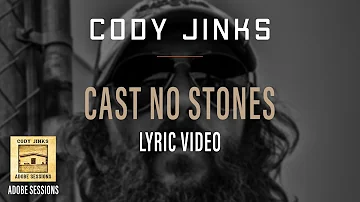 Cody Jinks | "Cast No Stones" Lyric Video | Adobe Sessions