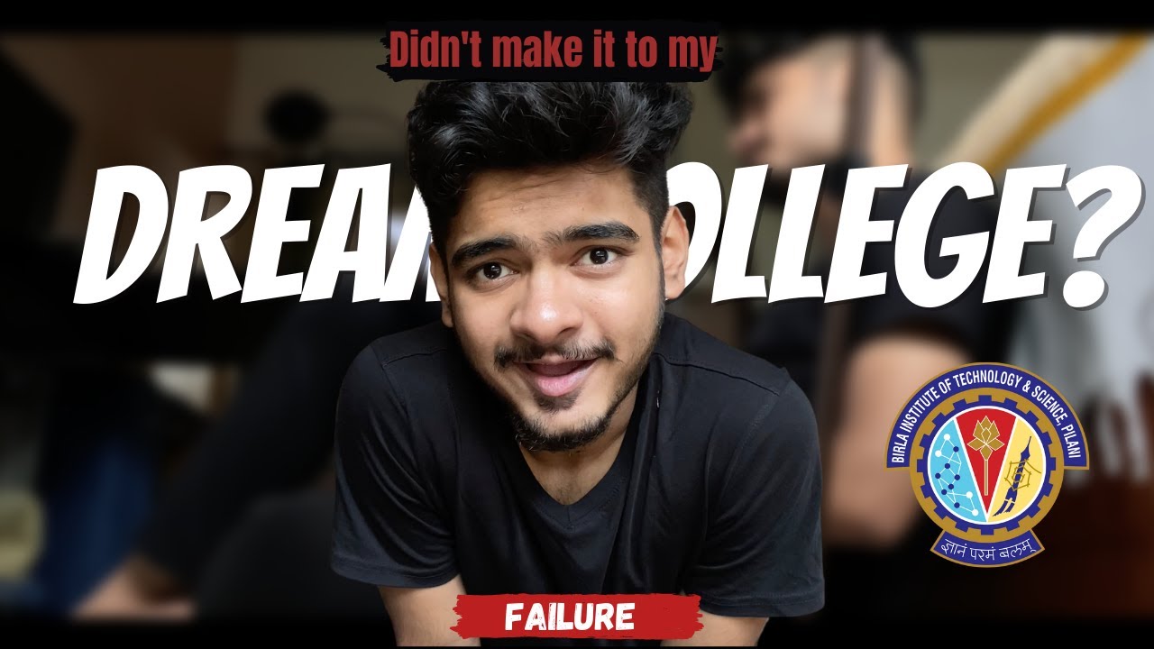 I Didn't Make It to my Dream Engineering College! BITS PILANI - YouTube