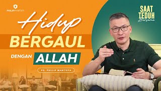 Saat Teduh Bersama - HIDUP BERGAUL DENGAN ALLAH | 28 September 2022 ( Philip Mantofa)