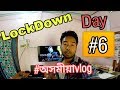 Lockdown day 6 special vlog  nitish kumar ray  assamese vlog