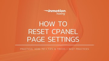 How to Reset cPanel Page Settings