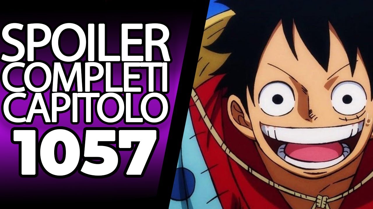 ONE PIECE 1057 spoiler completi: un arrivederci molto importante