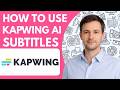 How to Use Kapwing AI Subtitles Full Guide 2026