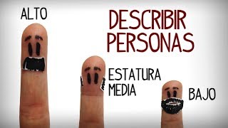 Como describir personas en español, español inicial