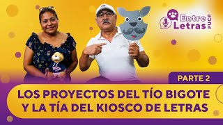 Los proyectos del Tío Bigote y la Tía del Kiosco de Letras | EntreLetras PUCP