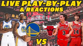 Golden State Warriors vs Chicago Bulls | Live Play-By-Play \u0026 Reactions