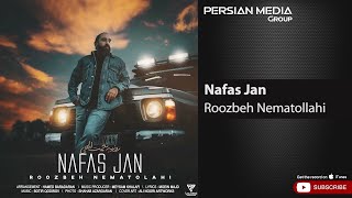 Roozbeh Nematollahi - Nafas Jan روزبه نعمت الهی - نفس جان 