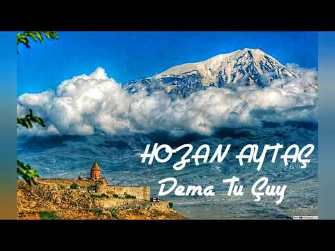 Hozan Aytaç | Dema Tu Çuy