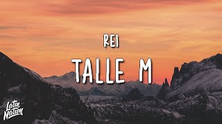 Rei - Talle M (Lyrics/Letra)