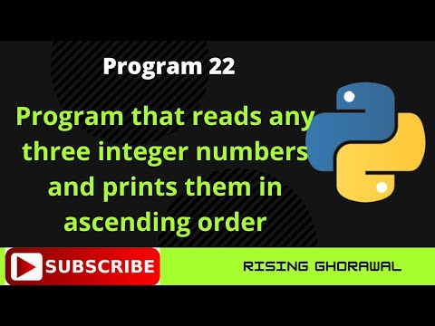 #22 Python program that reads any three integer numbers and print them in ascending order | Python