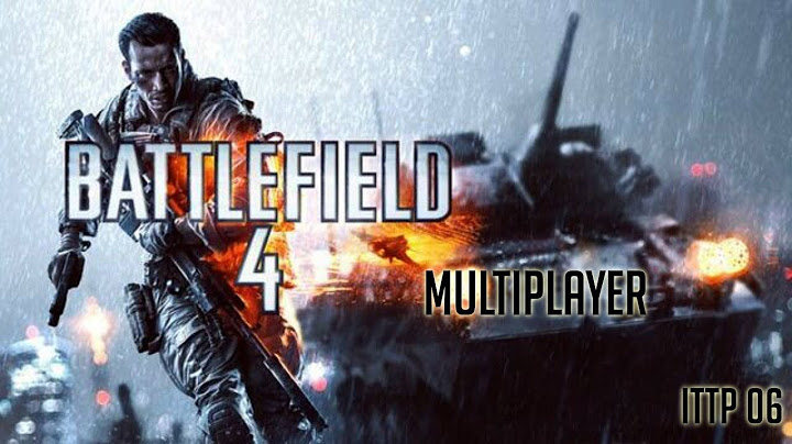 Multiplayer | [Hybrid] Let´s Play Battlefield 4 📑 [ITTP 06]