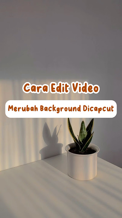 Cara Merubah background video di aplikasi capcut, bisa keliling dunia tanpa biaya😆#editdicapcut