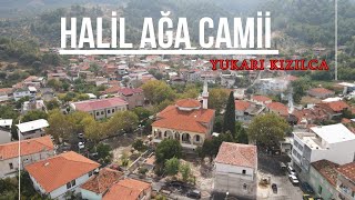 Halil Ağa Mosque (Kemalpaşa Upper Kızılca)