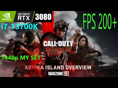 Warzone 2.0 RTX 3080 i7-13700K _ 1440p My SET _ Ashika Island