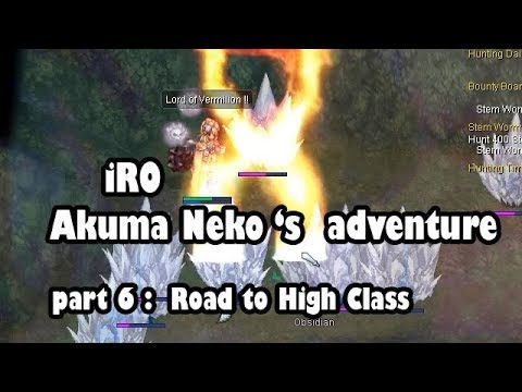 iRO - Akuma Neko adventure part 6 :  เพิ่งจะก้าวแรก (เปลี่ยนไฮคลาส)